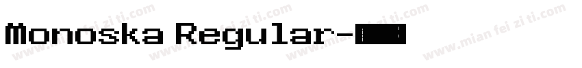 Monoska Regular字体转换